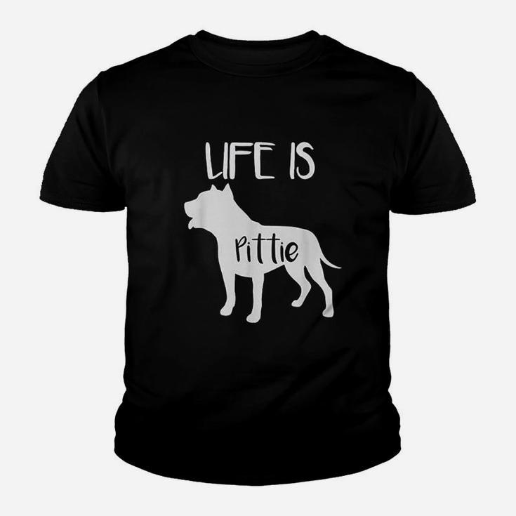 Life Is Pittie Pitbull Terrier Dog Lover Youth T-shirt