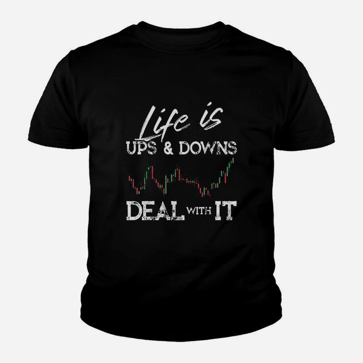 Life Is Ups And Downs Day Trader Stock Youth T-shirt