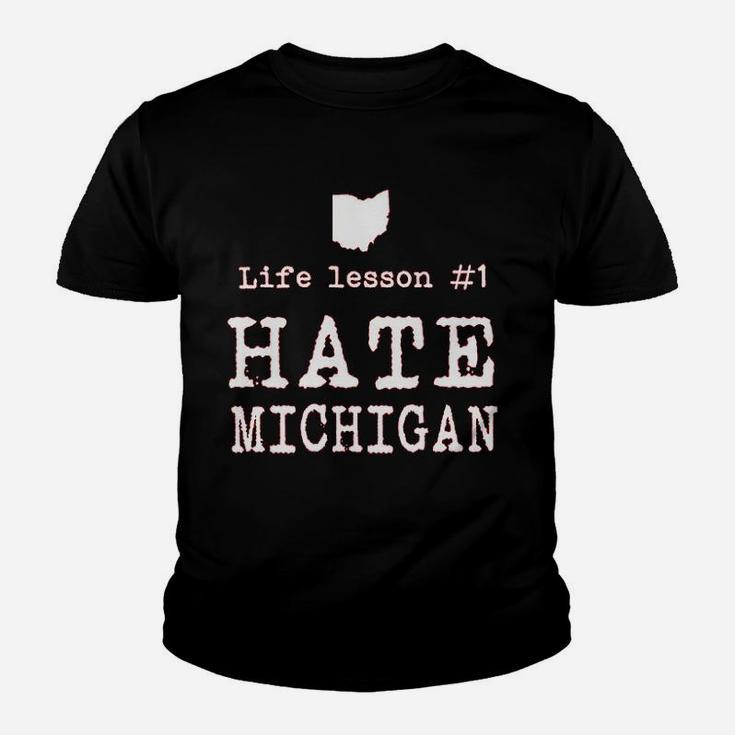 Life Lesson  Hate Michigan Funny State Of Ohio Youth T-shirt