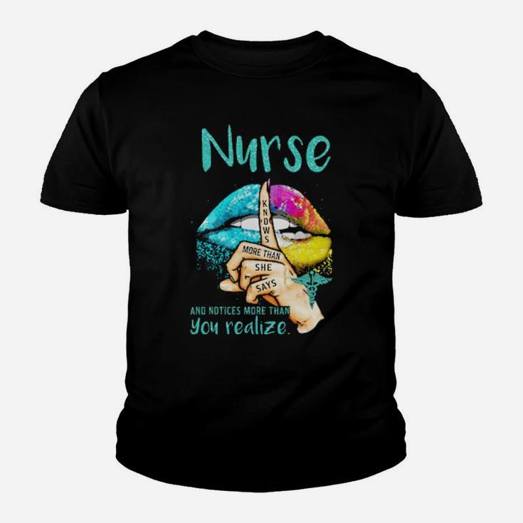 Lips Nurse And Notices More Than You Realize Knows More Than She Says Youth T-shirt