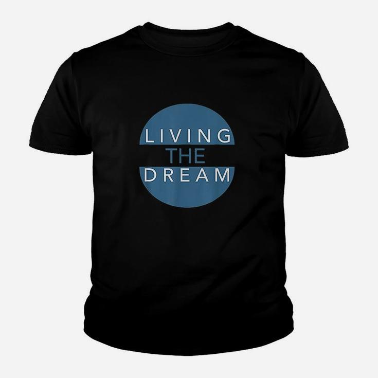 Living The Dream For Successful People Dreamers Youth T-shirt