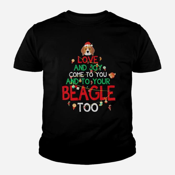 Love And Joy You And Your Beagle Dog Lover Xmas Gift Youth T-shirt