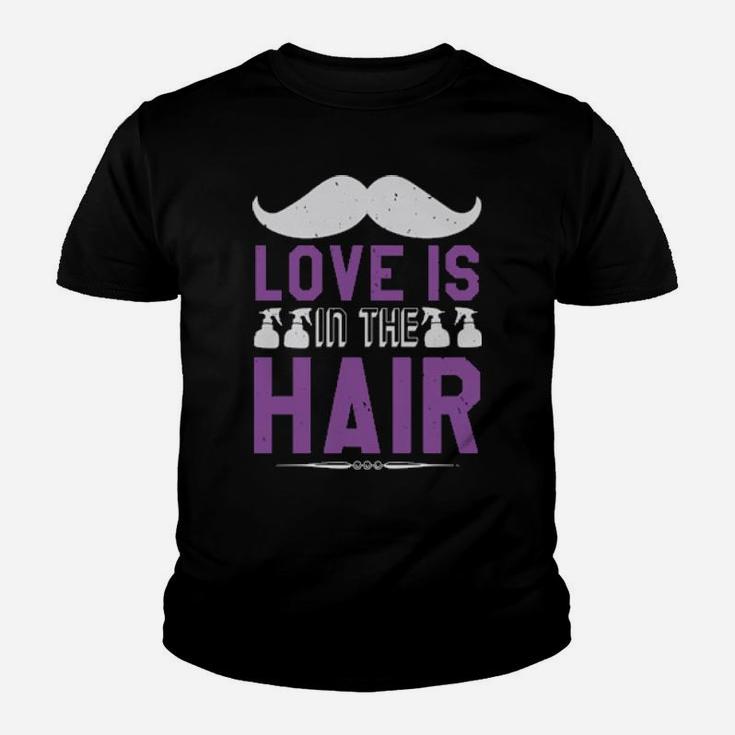 Love Is In The Hair Youth T-shirt