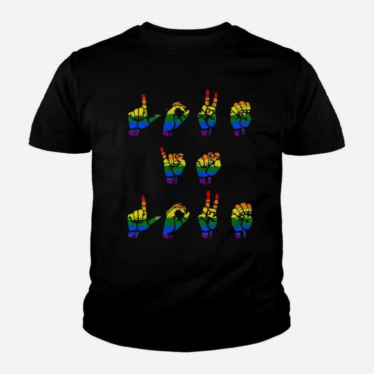 Love Is Love Lgbt Sign Language Youth T-shirt