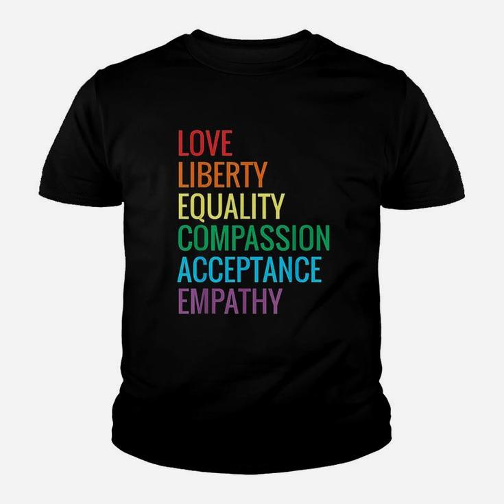 Love Liberty Equality Human Rights Social Justice Kindness Youth T-shirt