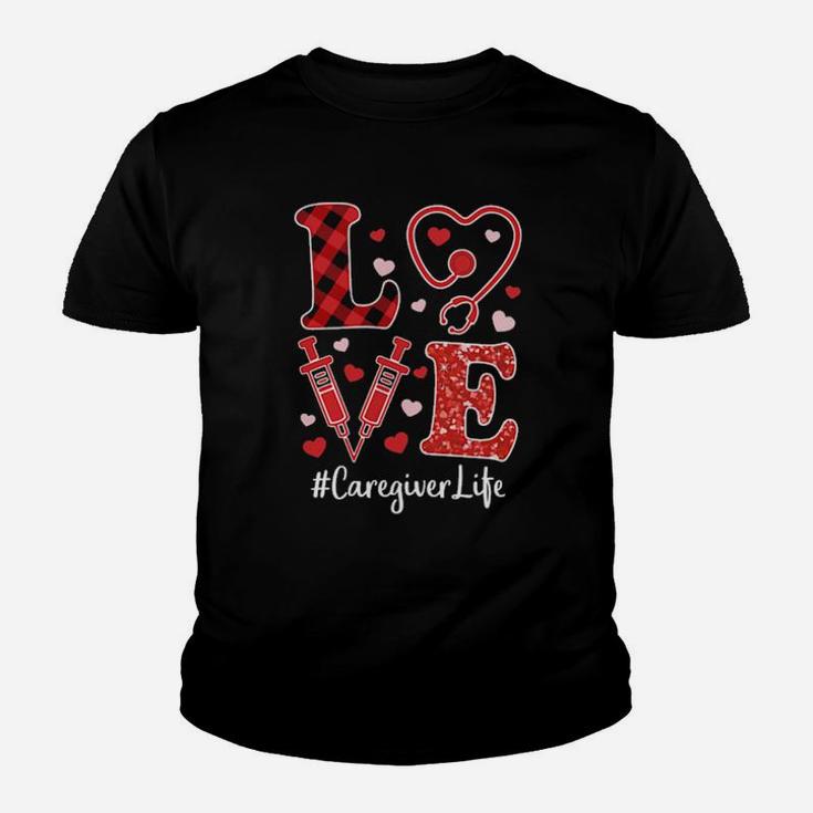 Love Nurse Valentine Caregiver Life Hoodie Youth T-shirt