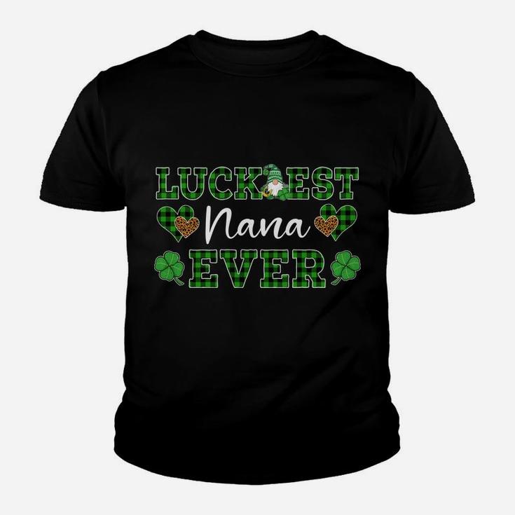 Luckiest Nana Ever St Patricks Day Women Sweatshirt Youth T-shirt