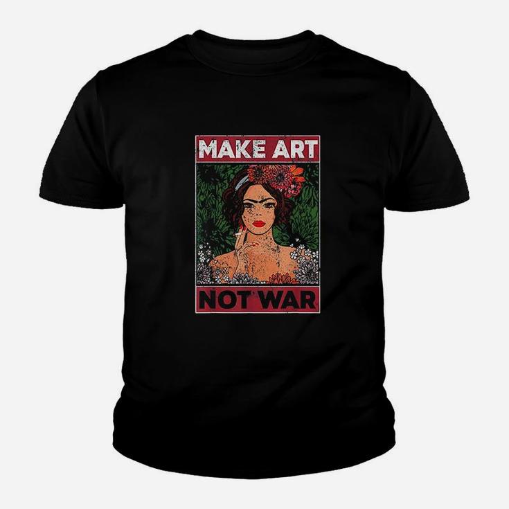 Make Art Not War Graphic Artists Painters Illustrators Youth T-shirt