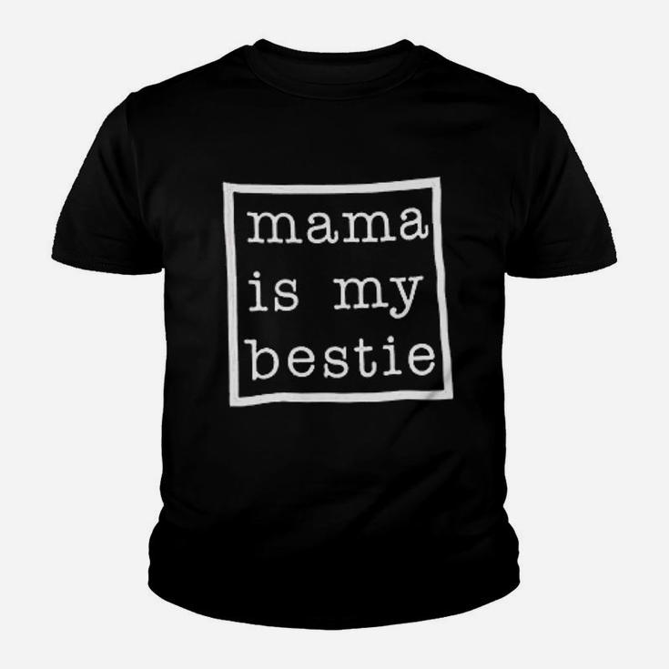 Mama Is My Bestie Youth T-shirt
