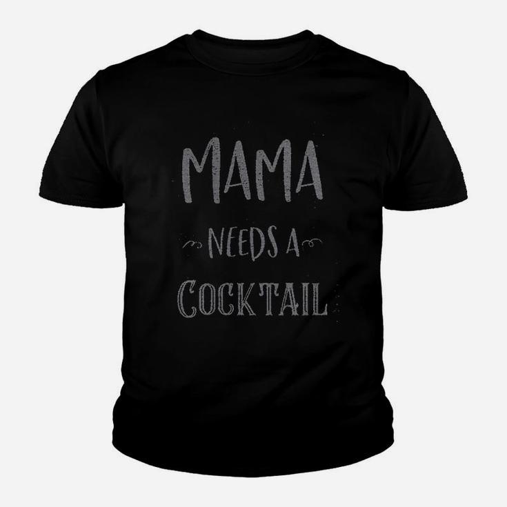 Mama Needs A Cocktail Youth T-shirt