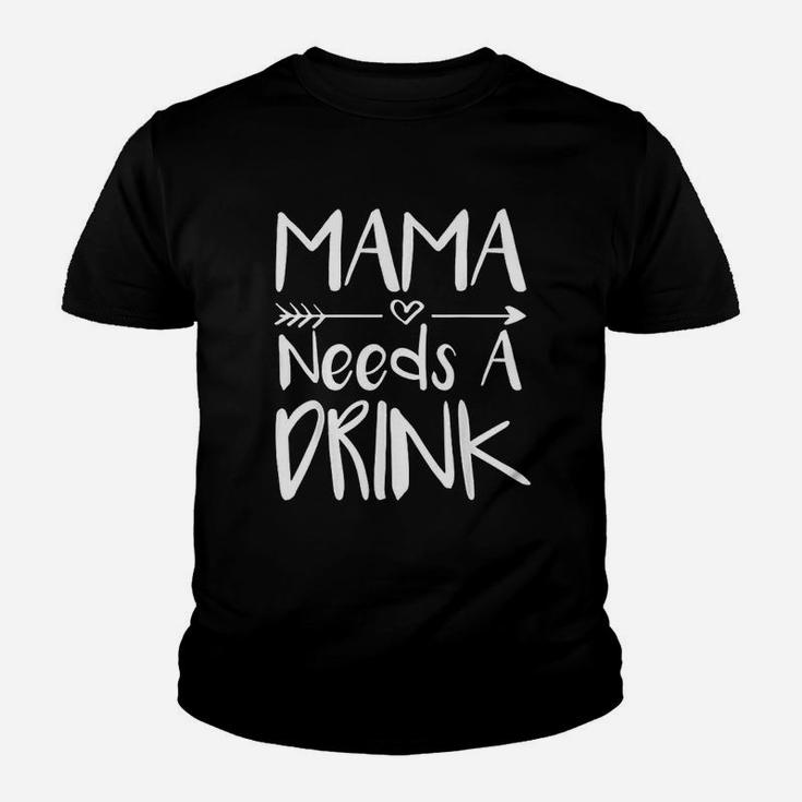 Mama Needs A Drink Youth T-shirt
