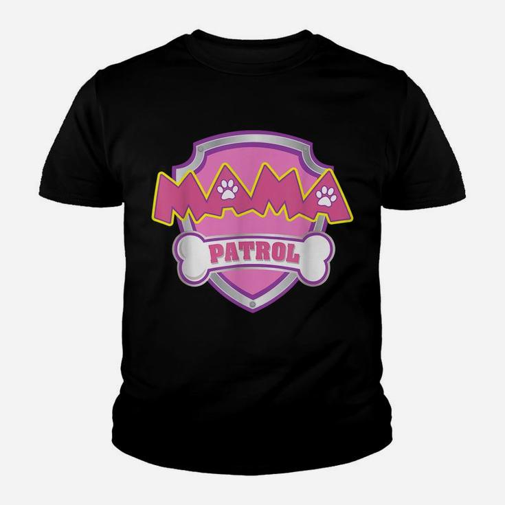 Mama Patrol Shirt - Dog Mom Dad Funny Gift Birthday Party Youth T-shirt
