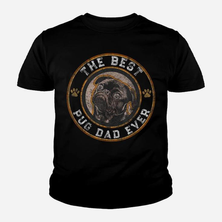 Mens Best Pug Dad Ever Black Pugs Owner Vintage Dog Lover Youth T-shirt
