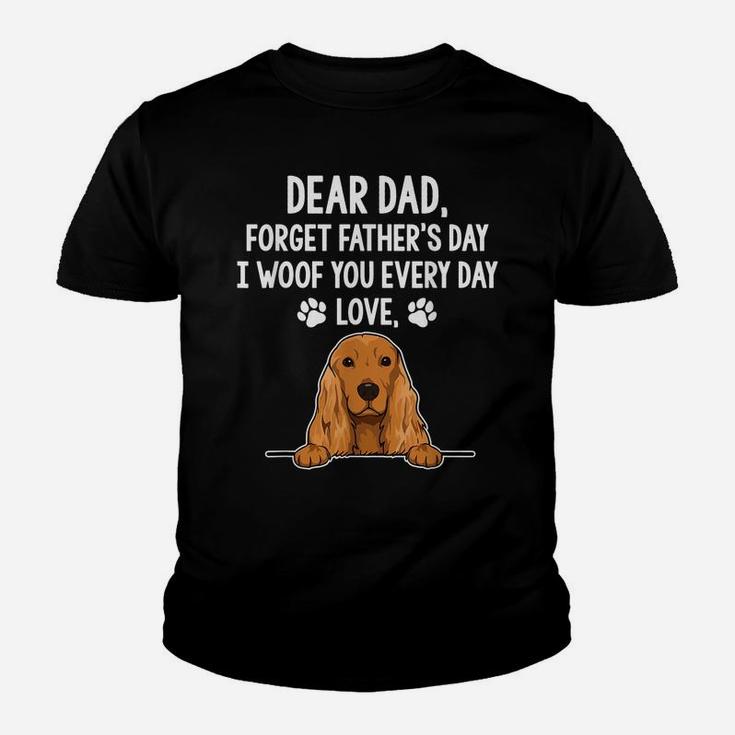 Mens Dpq0 Forget Father's Day I Woof Every Day Fathers Day Youth T-shirt