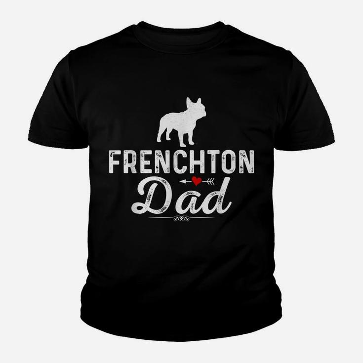 Mens Frenchton Dad Funny Dog Dad Best Pet Owner Frenchton Daddy Youth T-shirt