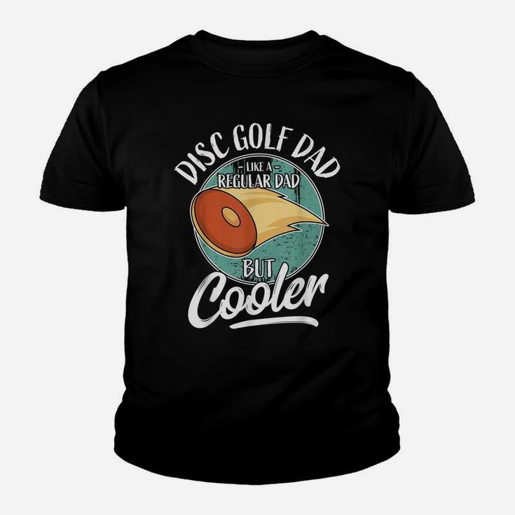 Mens Funny Disc Golf Player Saying Father Daddy I Disc Golf Dad Youth T-shirt