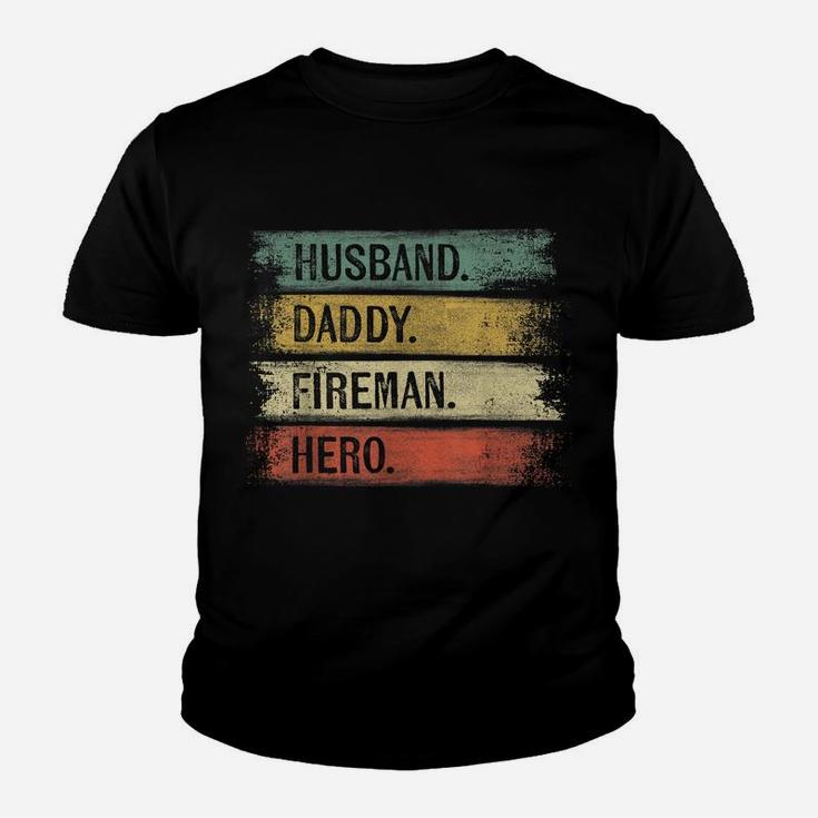 Mens Husband Daddy Fireman Hero Firefighter Father's Day Gift Dad Youth T-shirt