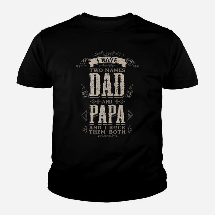 Mens I Have Two Titles Dad And Papa Funny Fathers Day Gifts Dads Youth T-shirt