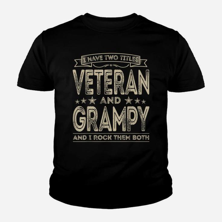 Mens I Have Two Titles Veteran And Grampy Funny Proud Us Army Youth T-shirt