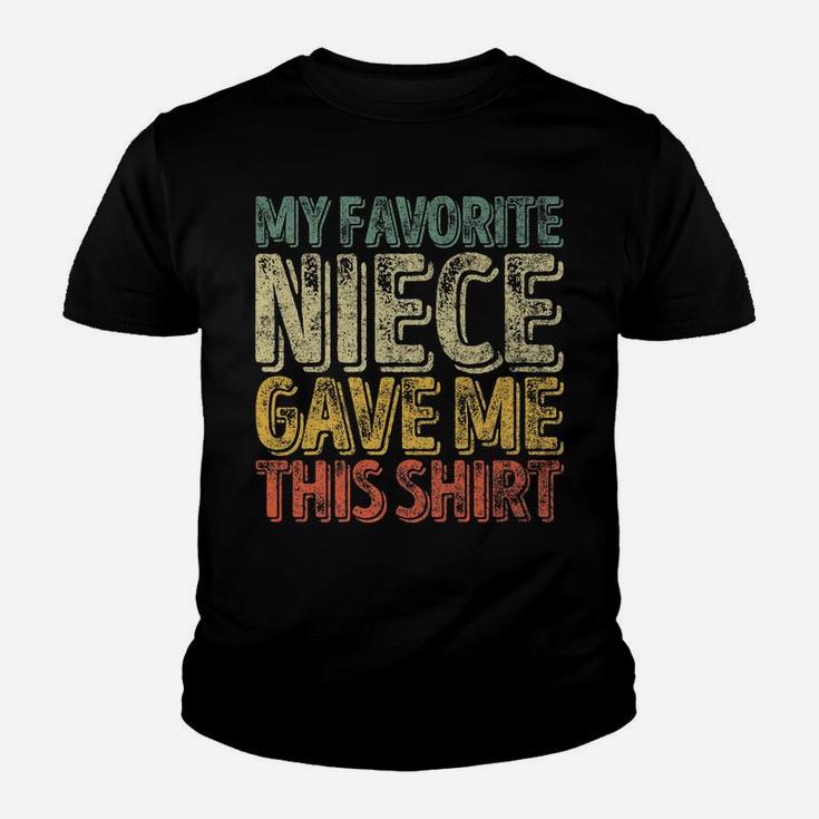 Mens My Favorite Niece Gave Me This Shirt Funny Christmas Gift Youth T-shirt