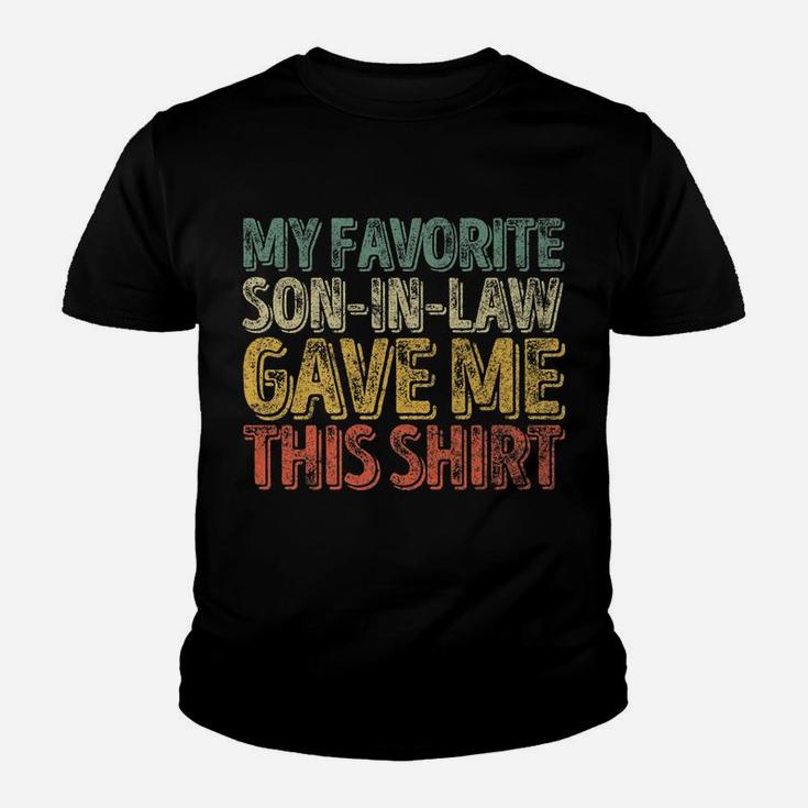 Mens My Favorite Son-In-Law Gave Me This Shirt Funny Christmas Youth T-shirt