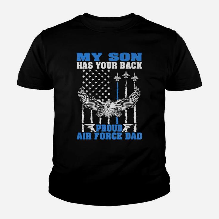 Mens My Son Has Your Back Proud Air Force Dad Military Father Youth T-shirt