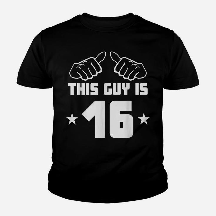 Mens This Guy Is 16 Years Old Funny 16Th Birthday Youth T-shirt