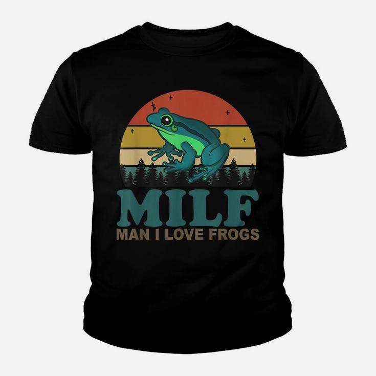 Milf-Man I Love Frogs Funny Saying Frog-Amphibian Lovers Youth T-shirt