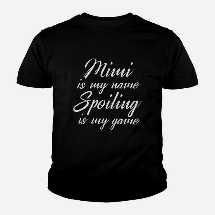Mimi Is My Name Spoiling Is My Game Grandma Youth T-shirt