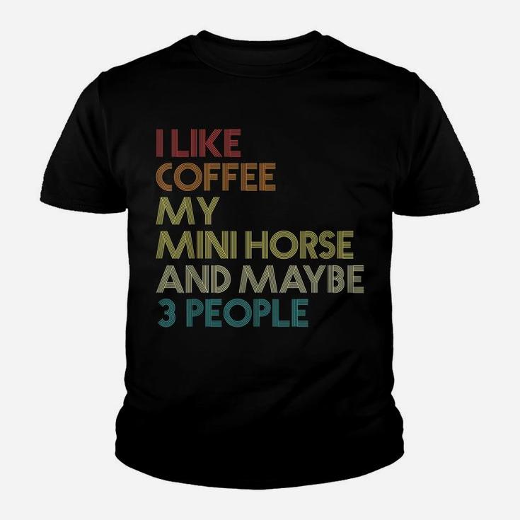 Miniature Mini Horse Owner Gift Coffee Lover Vintage Retro Youth T-shirt