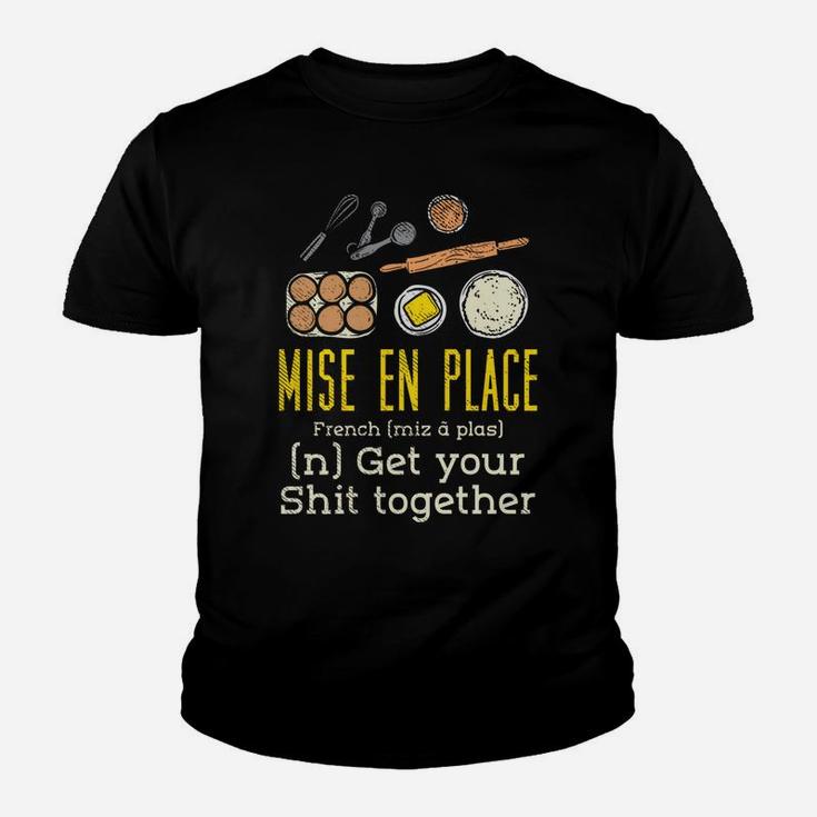 Mise En Place - French Pastry Chef Youth T-shirt