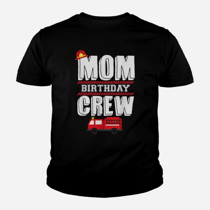 Mom Birthday Crew Fire Truck Fireman Hosting Party Youth T-shirt
