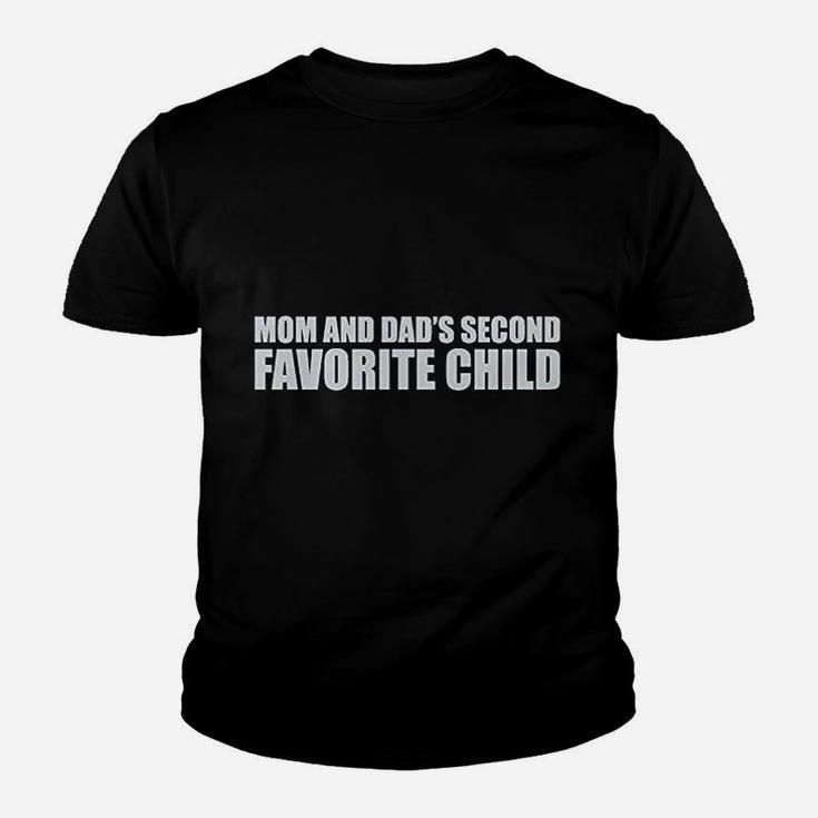 Mom Dads Second Favorite Child Youth T-shirt