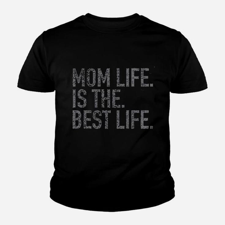 Mom Life Best Life Youth T-shirt