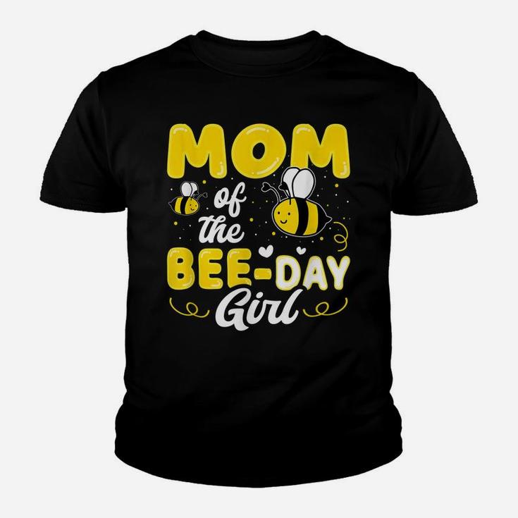 Mom Of The Bee Day Girl Hive Party Matching Birthday Sweet Youth T-shirt