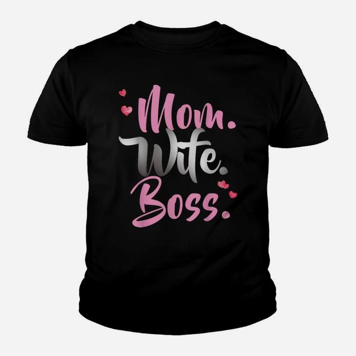 Mom Wife Boss Mother's Day T Shirt Gift For Best Moms Youth T-shirt