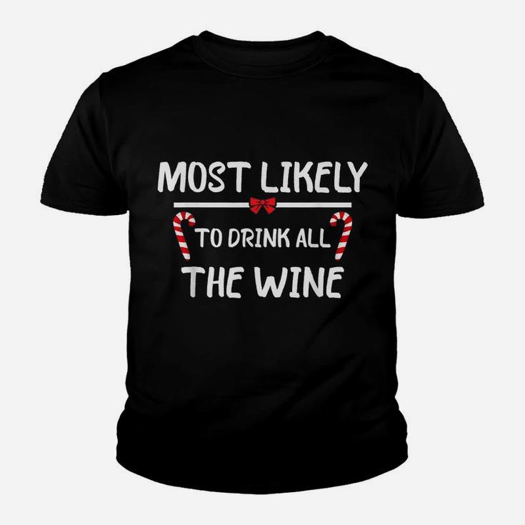 Most Likely To Christmas Drink All The Wine Matching Family Youth T-shirt
