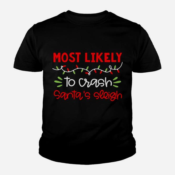 Most Likely To Shirt Funny Matching Family Christmas Pjs Youth T-shirt