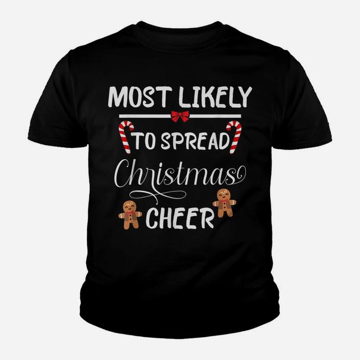 Most Likely To Spread Christmas Cheer Matching Family Youth T-shirt