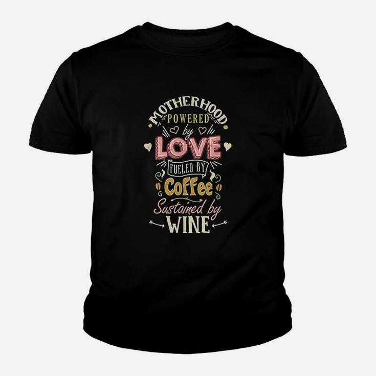 Motherhood Fueled By Coffee Sustained By Wine Youth T-shirt