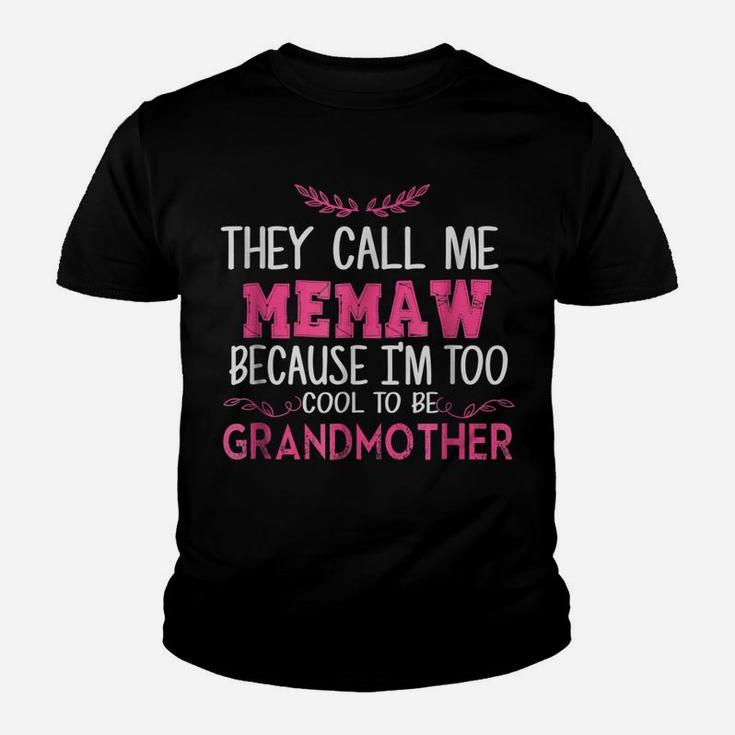 Mother's Day Gift For Mama Memaw Cause Too Cool Grandma Tee Youth T-shirt