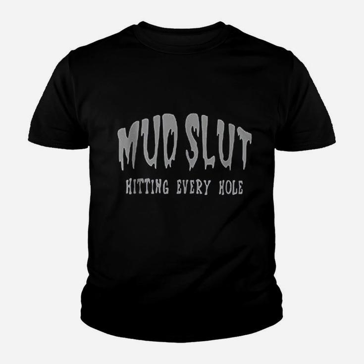 Mud Slt Hitting Every Hole Youth T-shirt