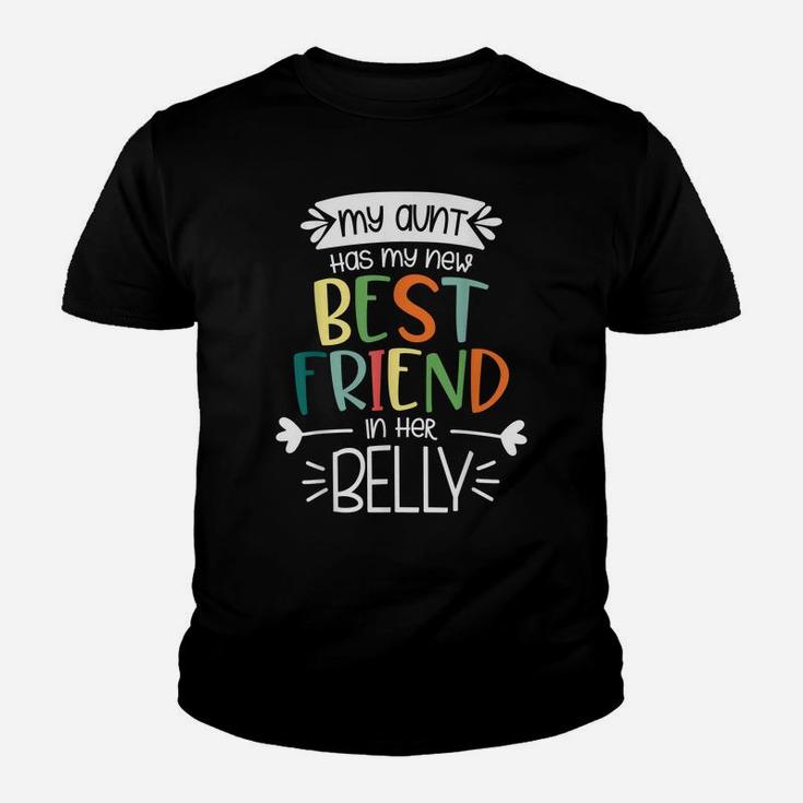 My Aunt Has My New Best Friend In Her Belly Funny Big Cousin Youth T-shirt