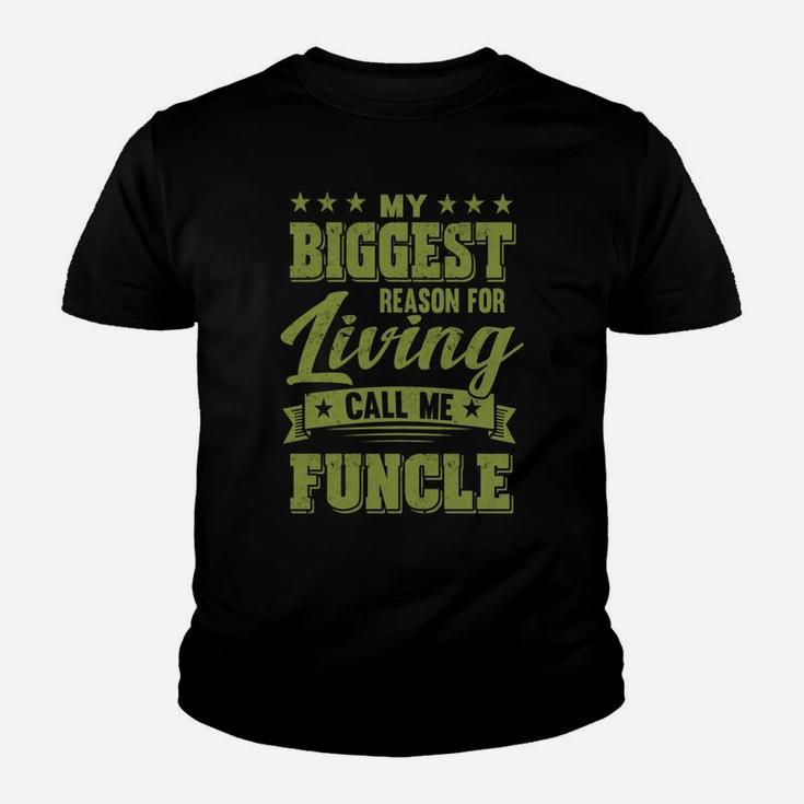 My Biggest Reason For Living Call Me Funcle Fathers Day Men Sweatshirt Youth T-shirt