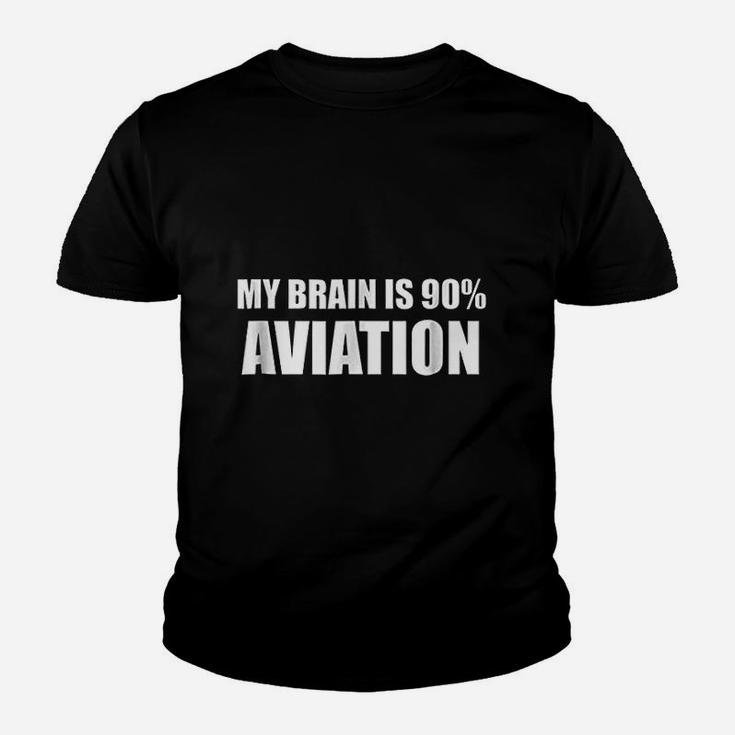My Brain Is 90 Aviation Youth T-shirt