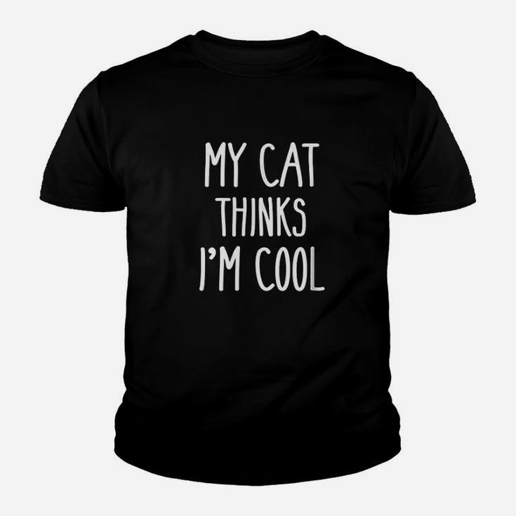 My Cat Thinks Im Cool Funny Cats Youth T-shirt