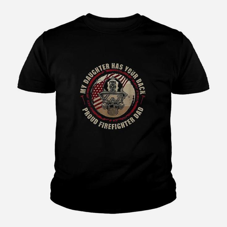 My Daughter Has Your Back Proud Female Firefighter Dad Gift Youth T-shirt