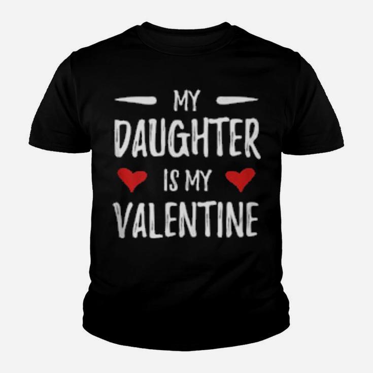My Daughter Is My Valentine For Mothers Youth T-shirt