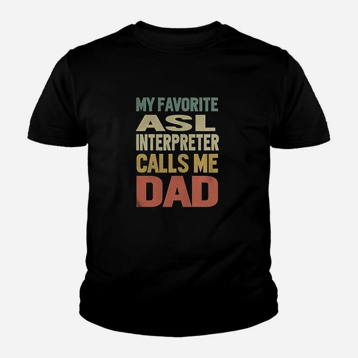 My Favorite Asl Interpreter Calls Me Dad Youth T-shirt