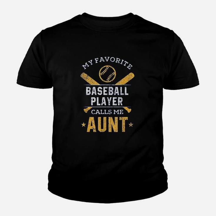My Favorite Baseball Player Calls Me Aunt Youth T-shirt
